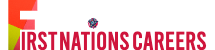First Nation Careers – Post Your Job Today